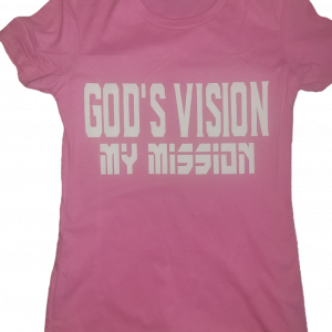 Women’s God’s Vision My Mission™ Pink T-shirt